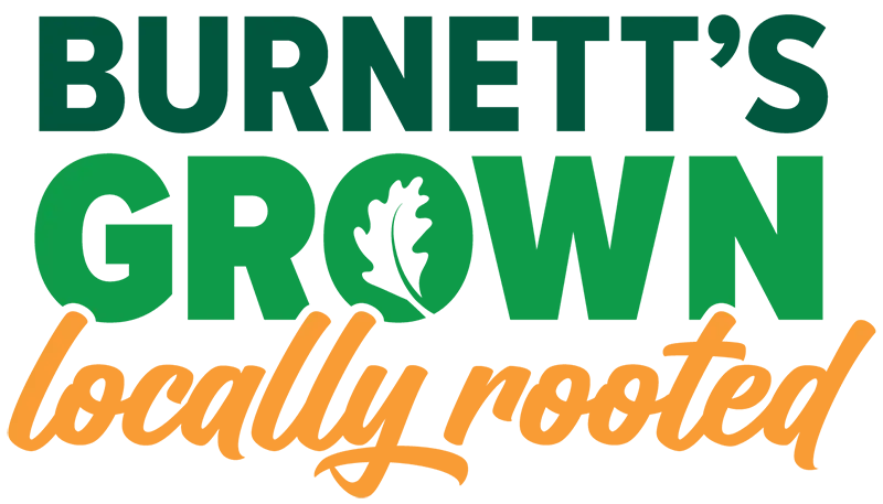 Burnetts Grown Locally Rooted