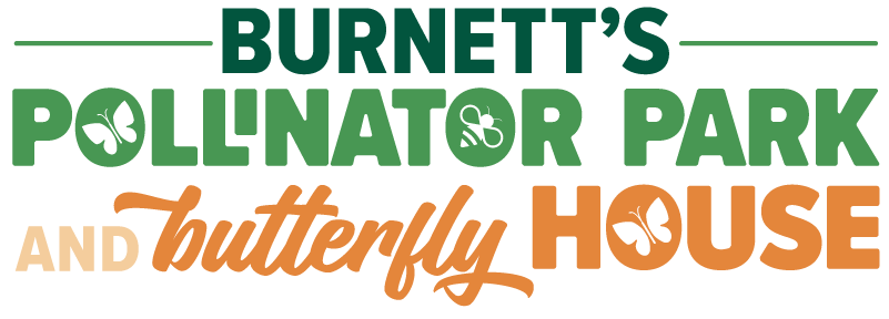 Burnett's Pollinator Park & Butterfly House
